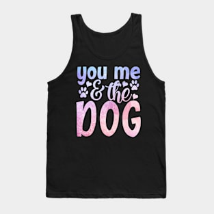 You me the dog Tank Top